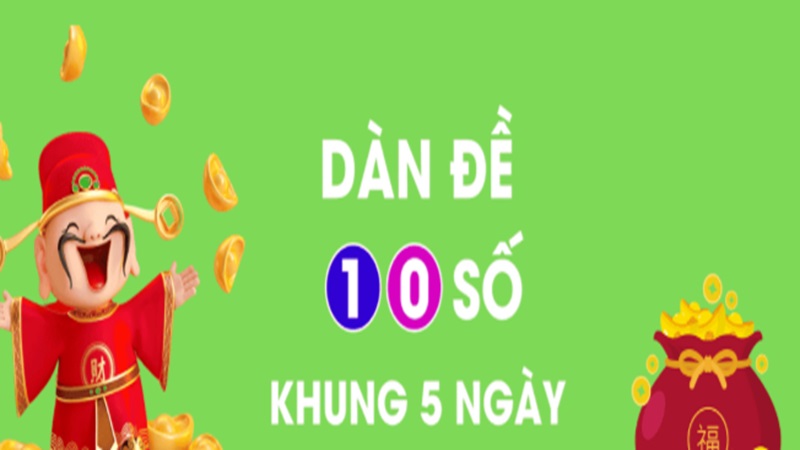 Dàn Đề 10 Số Khung 5 Ngày – Chiến Thuật Bắt Cầu Miễn Phí