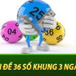 nuoi-dan-de-36-so-khung-3-ngay